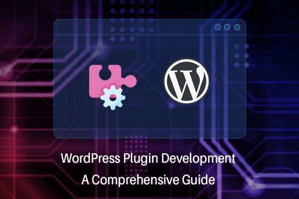 comprehensive guide to develop wordpress plugin